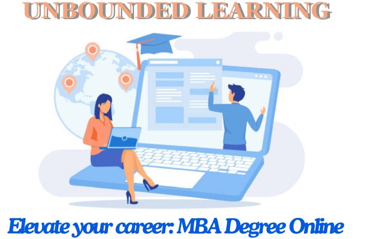  Advance Your Career with Unbounded Learning’s Flexible MBA for Working Professionals